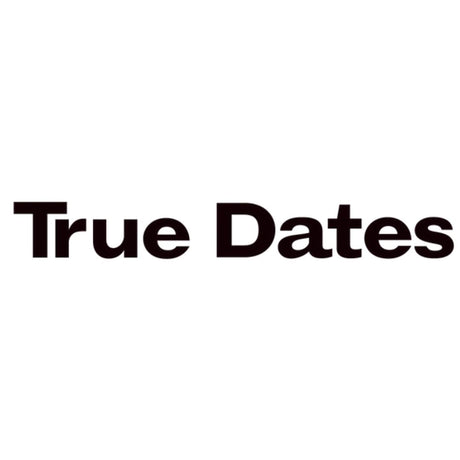True Dates