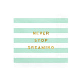Serviette "Never stop dreaming" 33cm, 20 Stück