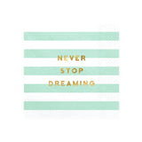 Serviette "Never stop dreaming" 33cm, 20 Stück